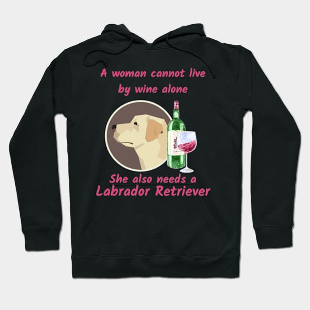 A Funny Labrador Retriever and Wine Hoodie by onepony